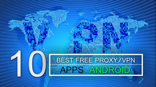 Free Proxy Server List For Android. 10 Best Free Proxy/VPN Apps For Android 2021