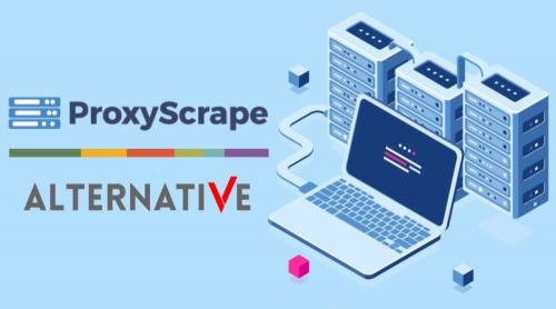 10+ best proxy scraper for Free Proxies. Top ProxyScrape Alternatives for Free Proxies